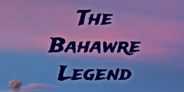 Bahawre Legend